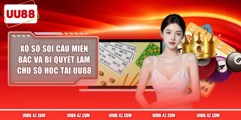 Soi cầu xổ số miền Bắc